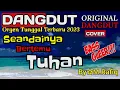 Download Lagu SEANDAINYA BERTEMU TUHAN☆LEO WALDY☆COVER DANGDUT ORGEN TUNGGAL TERBARU 2023☆BASS GLEERR!!!!