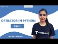 Operator in python CBSE Class 11th Lovejeet Ma am
