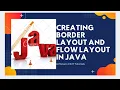 Creating border layout and flow layout in java