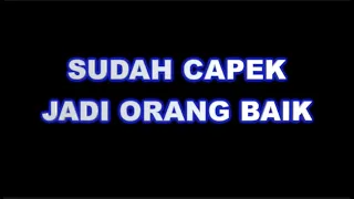 INGIN BERHENTI PEDULI? INGIN BERHENTI JADI ORANG BAIK?