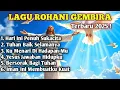 Download Lagu Lagu Rohani Gembira Terbaru 2025 😇 Full Album Sukacita \u0026 Penguatan Iman Kristen Pagi Hari