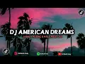 Download Lagu VIRAL TIKTOK🎶 DJ AMERICAN DREAM X JAMILA PUSING X LO EMANG ANJAY