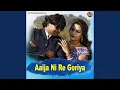 Download Lagu Aaija Ni Re Goriya