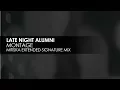 Download Lagu Late Night Alumni - Montage (Mitiska Extended Signature Mix)
