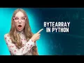 Bytearray in Python The Versatile Data Type You Need to Know