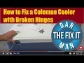 Coleman Cooler Broken Hinges DIY Stainless Steel replacement hinge