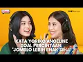 Download Lagu YORIKO ANGELINE SPILL TIPE TEMAN IDAMAN! LEBIH SUKA TEMAN YANG OMONGANNYA PEDES!? #ToBeHonest