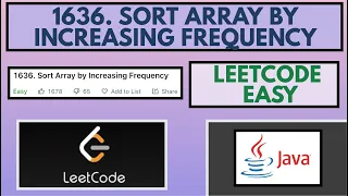 Leetcode 1636 Sort Array by Increasing Frequency Easy Java Solution