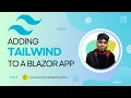 Adding TailwindCSS to a Blazor App Full Setup Guide