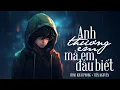 Download Lagu Anh Thương Em Mà Em Đâu Biết - Châu Khải Phong | Lyric : Anh thương em mà em đâu biết...