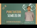How to Use a Semicolon Semicolon vs Comma vs Colon Punctuation Marks