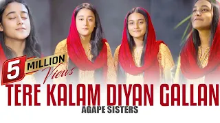 Download Tere Kalam Diyan Gallan || Agape Sisters || 4K || 2022 MP3