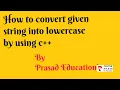 -program to convert given string into lowercase