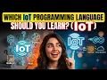 Which IoT Programming Language Should You Learn C Rust Python Go