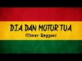 Download Lagu Dia Dan Motor Tua - WongGabut (Cover Reggae)