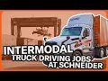Why drivers choose Schneider s intermodal jobs