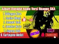 Download Lagu Album Dangdut Koplo Versi Reggae Ska || Balungan Kere || Sugeng Dalu || Sampek Tuek Terbaru 2021