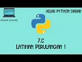 Kelas Online Python Dasar - 7 c