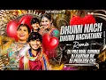 Lagu DHUMI NACHE DHUMI NACHAAETHIRE DJ  SONG ( GIRLS DANCE MIX ) DJ PRAJWAL DJ KARTHIK RK DJ PRAKASH CKT