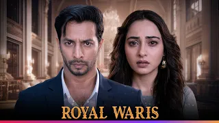मेरी बीवी की BEHAN बनी CHOR, आखिर क्यों? | Episode 1 | Royal Waris