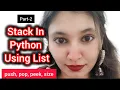 Stack in Python Using List push pop peek size Data Structures Tutorial Part-2