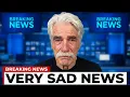 At 81 The Tragedy Of Sam Elliott Is Utterly Devastating
