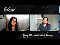 Azure SQL - Automated Backups Part 2 Data Exposed