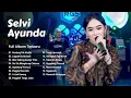 Download Lagu Full Album Lagu Madura Viral The Best Selvi Ayunda - Gentong Tak Ataleh, Loppah Ka Oca'nah
