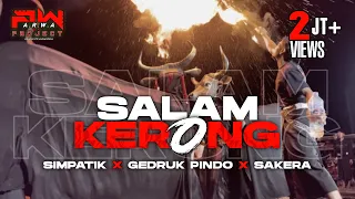 dj bantengan salam kerong versi simpatik x sakera x gedruk pindo full gayeng arwaproject