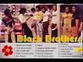 Download Lagu Black brothers - full album