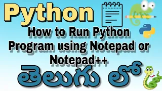 How to Run Python Program using Notepad in Telugu Python Tutorial in Telugu 2020 Core Python