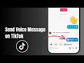 How to Send Voice Messages on TikTok 2026 Update
