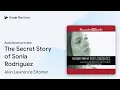 The Secret Story of Sonia Rodriguez by Alan Lawrence Sitomer book