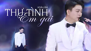 THƯ TÌNH EM GÁI - HOÀI LÂM | LIVE  PEFORMANCE 27.06.2026