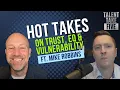 Mike Robbins Hot Takes on Trust EQ and Vulnerability Talent Take Five