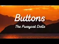 Download Lagu The Pussycat Dolls - Buttons (Lyrics)