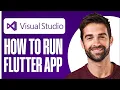 How To Run Flutter App In Visual Studio Code 2025 Full Tutorial