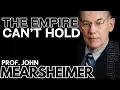 Lagu Prof. John Mearsheimer  :  The Empire Can’t Hold