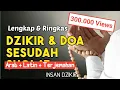 Lagu Bacaan Dzikir Setelah Sholat | Arab, Latin, dan Terjemah | TERLENGKAP DAN MERDU