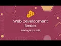 Web Development Basics - Workshop Playback BuildingBloCS 2022