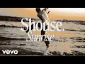Lagu Shouse - Sunrise (Official Music Video)