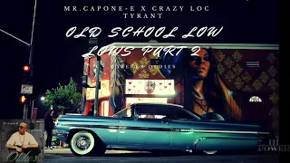 Download Mr.Capone-E -Old School Low Lows Part 2 Feat.Tyrant \u0026 Crazy Loc (Mixtape) MP3