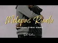 Download Lagu Tyok Satrio feat. Assalova - Melepas Rindu (Official Lyric Video)