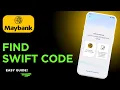 How to find the SWIFT code of Maybank Cambodia