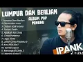 IPANK lumpur dan Berliana(Ipank)perceraian lara(gubuk jadi istana