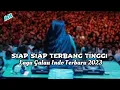 Download Lagu Siap Siap Terbang Tinggi !! DJ Dugem Indo Galau 2023 !! DJ Breakbeat Full Bass Terbaru