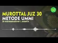 Download Lagu Murottal Juz 30 Metode Ummi Mudah Dihafal Juz Amma