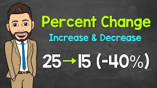 Percent Change Percent Increase Percent Decrease