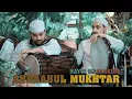 Hayya Masaakum - Lagu Paling enak yang di bawakan ahbaabul mukhtar -