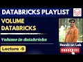 9 Volumes in Databricks Databricks Playlist